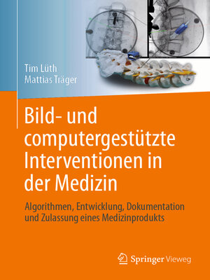 cover image of Bild- und computergestützte Interventionen in der Medizin
